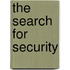 The Search For Security