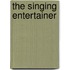 The Singing Entertainer