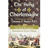 The Song Of Charlemagne door Thomas F. Motter Ksj