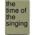 The Time Of The Singing