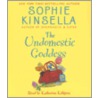 The Undomestic Goddess: door Sophie Kinsella