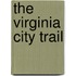 The Virginia City Trail