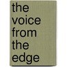 The Voice From The Edge by Harlan Ellison