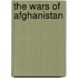The Wars Of Afghanistan