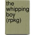 The Whipping Boy (Rpkg)