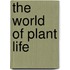 The World of Plant Life