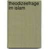 Theodizeefrage Im Islam by Ferda Cav