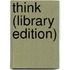 Think (Library Edition)
