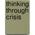 Thinking Through Crisis