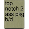 Top Notch 2 Ass Pkg B/D door Joan Saslow