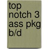 Top Notch 3 Ass Pkg B/D door Joan Saslow