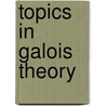 Topics In Galois Theory by Jean-Pierre Serre