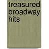 Treasured Broadway Hits door Alfred Publishing