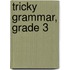Tricky Grammar, Grade 3