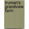 Truman's Grandview Farm door Jon Taylor