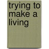 Trying To Make A Living door Leena Lane