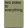 Two Sides To Everything door Shaunna L. Scott