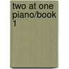 Two at One Piano/Book 1 door Jon Gerore