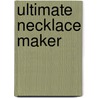 Ultimate Necklace Maker door Wood Dorothy