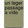 Un Leger Passage A Vide door Nicolas Rey