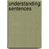 Understanding Sentences
