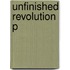 Unfinished Revolution P