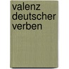 Valenz Deutscher Verben by Uta Ziegler