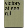 Victory At Sea Rul door Matthew Sprange