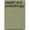 Wealth and Philanthropy by Felipe Portocarrero