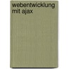 Webentwicklung Mit Ajax door Jacob Baumgartner