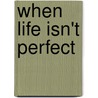 When Life Isn't Perfect by Timothy J. Keller