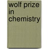 Wolf Prize In Chemistry by Kan