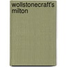 Wollstonecraft's Milton by Elin Dowdican