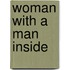 Woman with a Man Inside