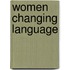 Women Changing Language