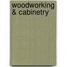 Woodworking & Cabinetry door The Staff of Rea