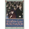 Working-Class Hollywood by Steven J. Ross