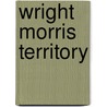 Wright Morris Territory door Wright Morris
