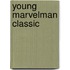 Young Marvelman Classic