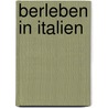 berleben in Italien by Beppe Severgnini