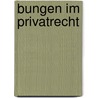 bungen im Privatrecht door Eugen Klunzinger
