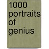 1000 Portraits Of Genius by Victoria Charles
