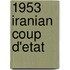1953 Iranian Coup D'etat