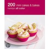 200 Mini Cakes and Bakes by Hamlyn All Color