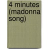 4 Minutes (Madonna Song) door John McBrewster