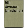 5th Division (Australia) door John McBrewster