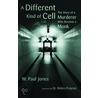 A Different Kind Of Cell door W. Paul Jones