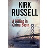 A Killing In China Basin door Kirk Russell