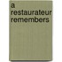 A Restaurateur Remembers