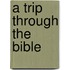 A Trip Through the Bible